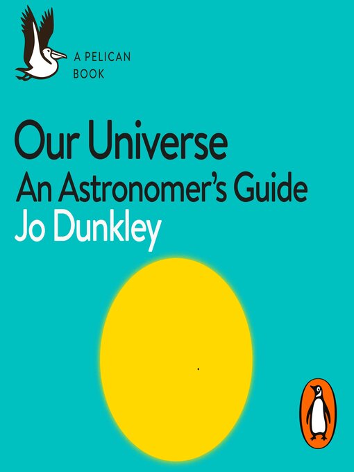 Title details for Our Universe by Jo Dunkley - Wait list